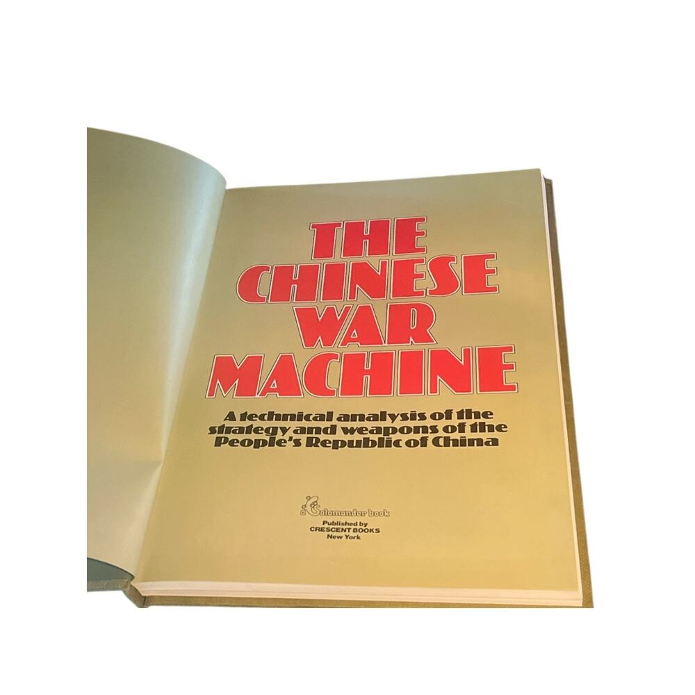 The Chinese War Machine, A Technical Analysis of the Strategy & Weapons of China
